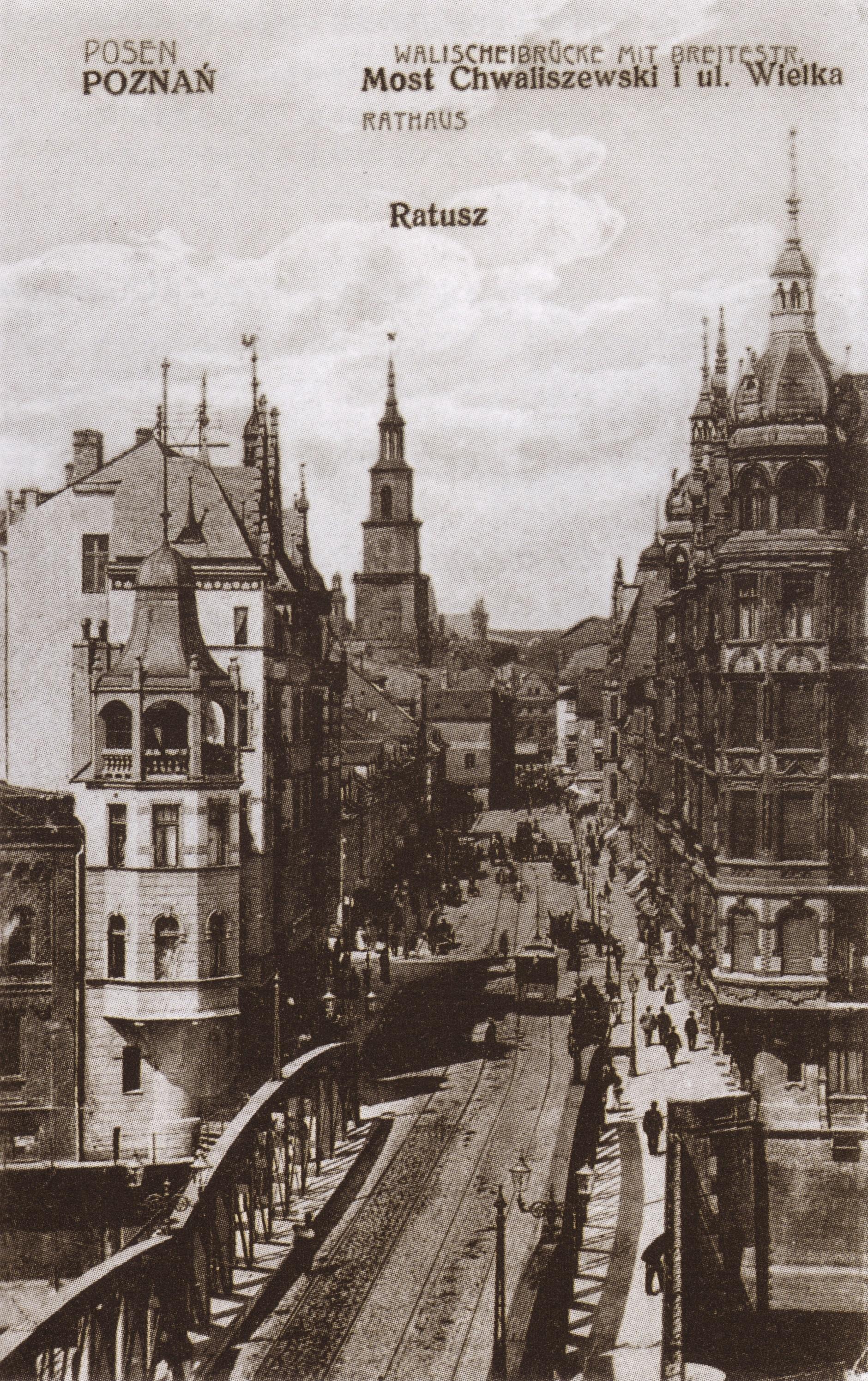 (1907) Most Chwaliszewski i ul. Wielka, w głębi wieża Ratusza.